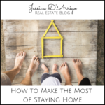 How-to-Make-the-Most-of-Staying-Home-Real-Estate-Blog